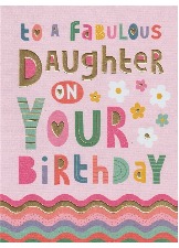 To A Fabulous Daughter On Your Birthday